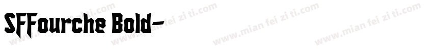 SFFourche Bold字体转换